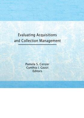 Katz / Cenzer / Gozzi |  Evaluating Acquisitions and Collection Management | Buch |  Sack Fachmedien