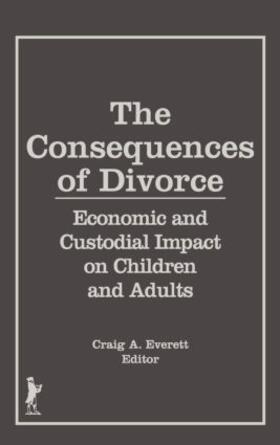 Everett |  The Consequences of Divorce | Buch |  Sack Fachmedien
