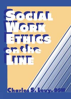 Levy / Slavin |  Social Work Ethics on the Line | Buch |  Sack Fachmedien