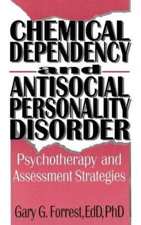 Carruth / Forrest |  Chemical Dependency and Antisocial Personality Disorder | Buch |  Sack Fachmedien