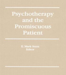 Stern |  Psychotherapy and the Promiscuous Patient | Buch |  Sack Fachmedien
