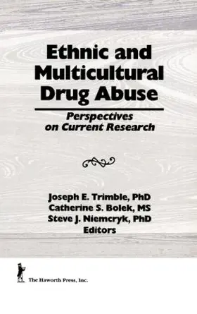 Liu / Trimble |  Ethnic and Multicultural Drug Abuse | Buch |  Sack Fachmedien