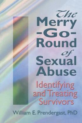 Pallone / Prendergast |  The Merry-Go-Round of Sexual Abuse | Buch |  Sack Fachmedien