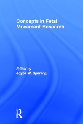 Sparling |  Concepts in Fetal Movement Research | Buch |  Sack Fachmedien