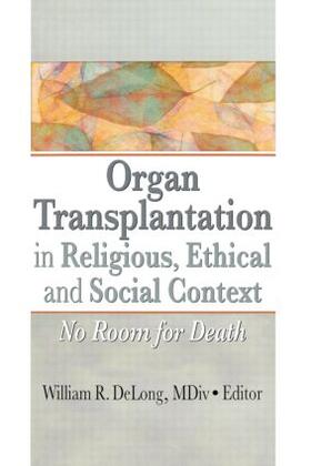 Organ Transplantation in Religious, Ethical, and Social Context | Buch | 978-1-56024-470-7 | sack.de