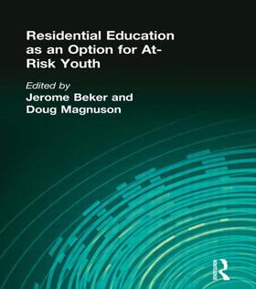 Beker / Magnuson |  Residential Education as an Option for At-Risk Youth | Buch |  Sack Fachmedien