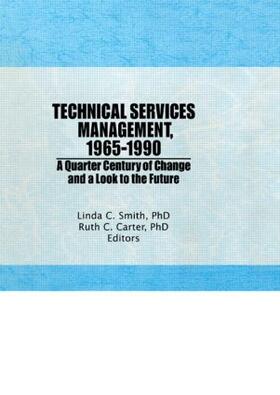 Carter / Smith / Henderson |  Technical Services Management, 1965-1990 | Buch |  Sack Fachmedien