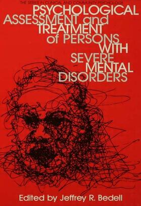 Bedell |  Psychological Assessment And Treatment Of Persons With Severe Mental disorders | Buch |  Sack Fachmedien