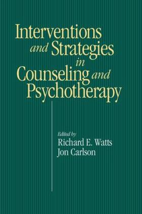 Watts / Carlson |  Interventions and Strategies in Counseling and Psychotherapy | Buch |  Sack Fachmedien