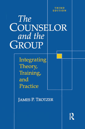 Trotzer |  Counselor and The Group | Buch |  Sack Fachmedien