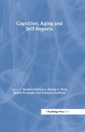 Schwarz / Park / Knauper |  Cognition, Aging and Self-Reports | Buch |  Sack Fachmedien