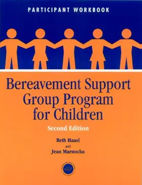 Haasl / Marnocha |  Bereavement Support Group Program for Children | Buch |  Sack Fachmedien