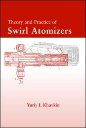 Khavkin |  Theory and Practice of Swirl Atomizers | Buch |  Sack Fachmedien