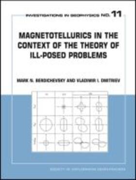Berdichevsky |  Magnetotellurics in the Context of Theory of Ill-Posed Problems | Buch |  Sack Fachmedien