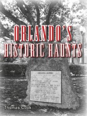 Cook |  Orlando's Historic Haunts | eBook | Sack Fachmedien