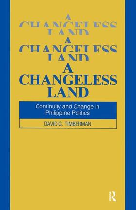 Timberman |  A Changeless Land: Continuity and Change in Philippine Politics | Buch |  Sack Fachmedien