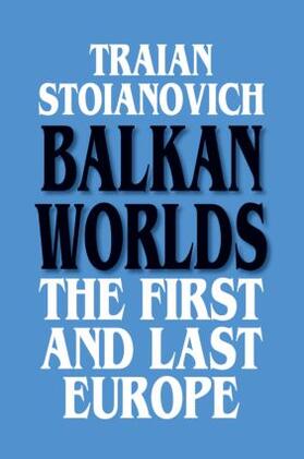 Stoianovich |  Balkan Worlds | Buch |  Sack Fachmedien