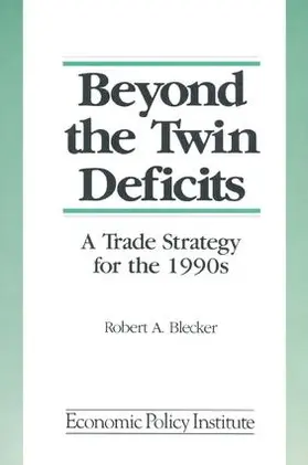 Blecker |  Beyond the Twin Deficits | Buch |  Sack Fachmedien