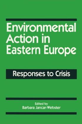 Jancar-Webster |  Environmental Action in Eastern Europe | Buch |  Sack Fachmedien