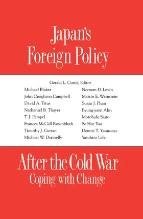 Curtis |  Japan's Foreign Policy After the Cold War | Buch |  Sack Fachmedien