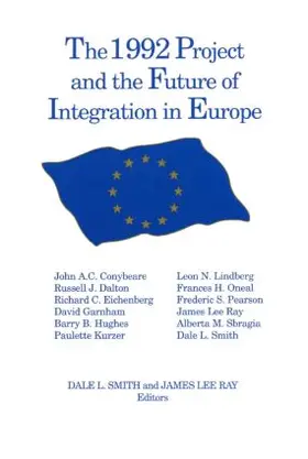 Smith / Ray |  The 1992 Project and the Future of Integration in Europe | Buch |  Sack Fachmedien