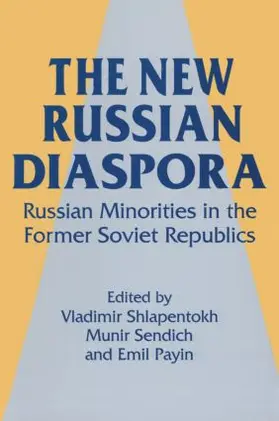 Shlapentokh / Sendich / Payin |  The New Russian Diaspora | Buch |  Sack Fachmedien