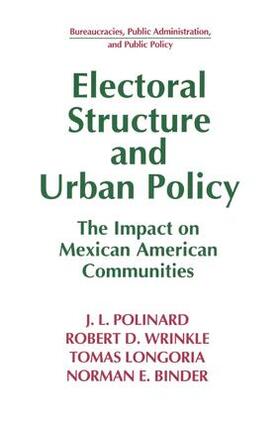 Polinard / Wrinkle / Longoria |  Electoral Structure and Urban Policy | Buch |  Sack Fachmedien