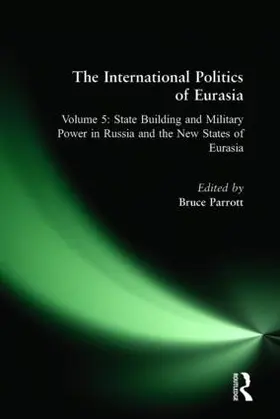 Starr / Dawisha |  The International Politics of Eurasia | Buch |  Sack Fachmedien