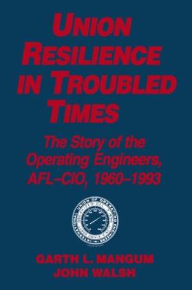Mangum / Walsh |  Union Resilience in Troubled Times | Buch |  Sack Fachmedien