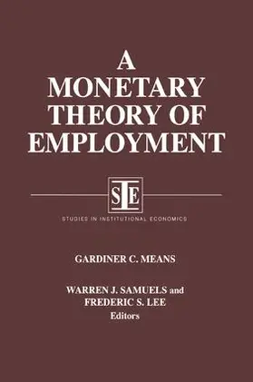 Means / Samuels / Lee |  A Monetary Theory of Employment | Buch |  Sack Fachmedien