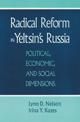 Nelson / Kuzes |  Radical Reform in Yeltsin's Russia | Buch |  Sack Fachmedien