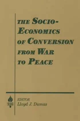 Dumas / Etzioni |  The Socio-economics of Conversion from War to Peace | Buch |  Sack Fachmedien