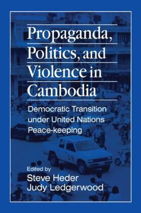 Heder / Ledgerwood |  Propaganda, Politics and Violence in Cambodia | Buch |  Sack Fachmedien