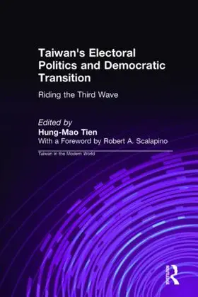 Tien |  Taiwan's Electoral Politics and Democratic Transition | Buch |  Sack Fachmedien