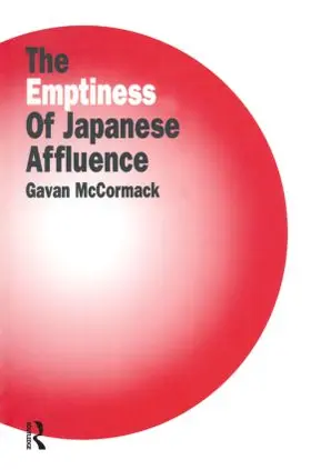 McCormack |  The Emptiness of Affluence in Japan | Buch |  Sack Fachmedien