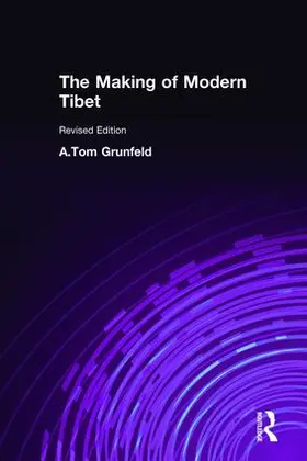 Grunfeld |  The Making of Modern Tibet | Buch |  Sack Fachmedien