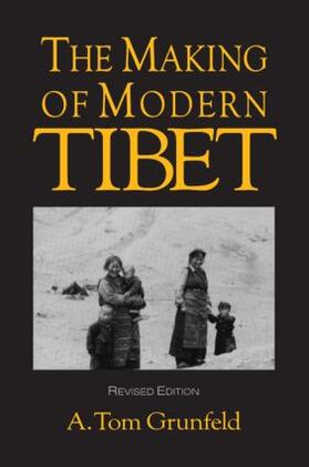 Grunfeld |  The Making of Modern Tibet | Buch |  Sack Fachmedien