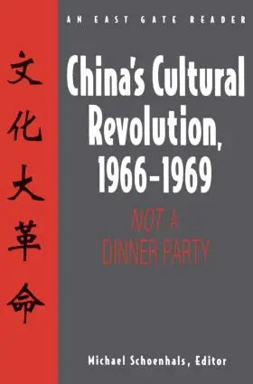 Schoenhals |  China's Cultural Revolution, 1966-69: Not a Dinner Party | Buch |  Sack Fachmedien