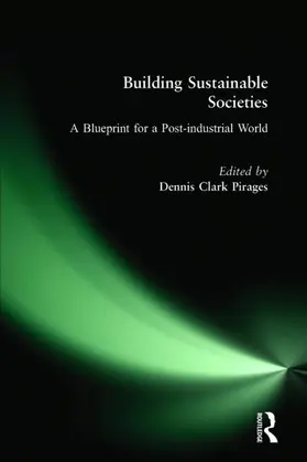 Pirages |  Building Sustainable Societies: A Blueprint for a Post-industrial World | Buch |  Sack Fachmedien