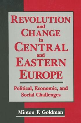 Goldman |  Revolution and Change in Central and Eastern Europe | Buch |  Sack Fachmedien