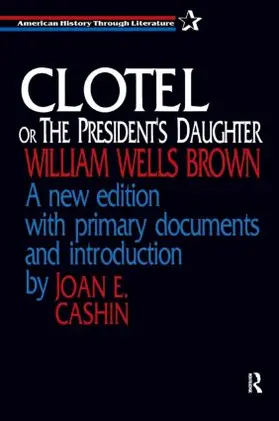 Brown / Cashin |  Clotel, or the President's Daughter | Buch |  Sack Fachmedien