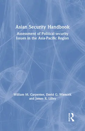 Carpenter / Wiencek / Lilley |  Asian Security Handbook | Buch |  Sack Fachmedien