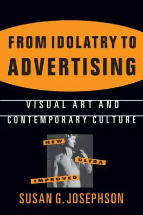 Josephson |  From Idolatry to Advertising | Buch |  Sack Fachmedien