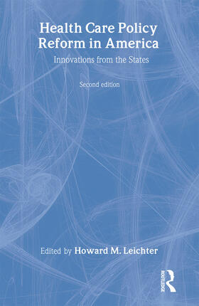 Leichter |  Health Care Policy Reform in America: Innovations from the States | Buch |  Sack Fachmedien