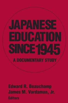 Beauchamp / Vardaman / Vardaman Jr |  Japanese Education since 1945 | Buch |  Sack Fachmedien