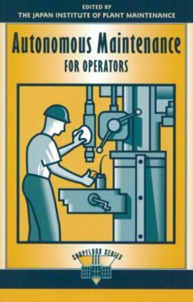  Autonomous Maintenance for Operators | Buch |  Sack Fachmedien