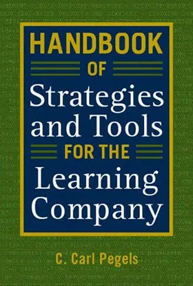 Pegels |  Handbook of Strategies and Tools for the Learning Company | Buch |  Sack Fachmedien