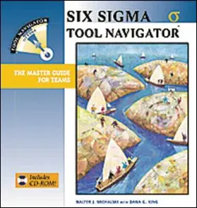 Michalski |  Six Sigma Tool Navigator | Buch |  Sack Fachmedien