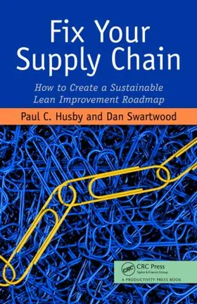 Husby / Swartwood |  Fix Your Supply Chain | Buch |  Sack Fachmedien