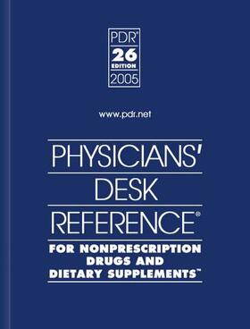  PDR for Nonprescription Drugs and Dietary Supplements 2005 | Buch |  Sack Fachmedien